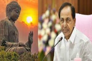 Teaching Of Gautam Buddha Help Enlightenment Of Living In Harmony With Nature: KCR